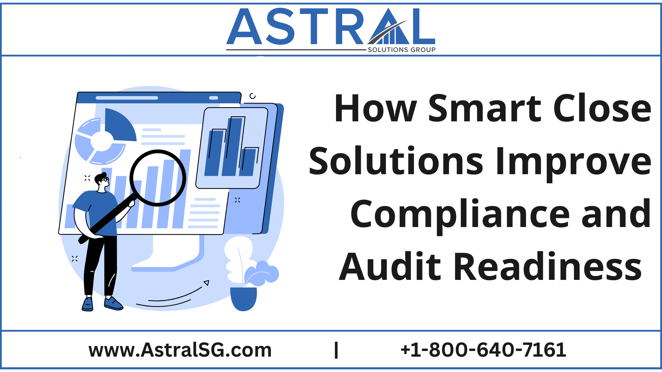 How Smart Close Solutions Improve Compliance and Audit Readiness