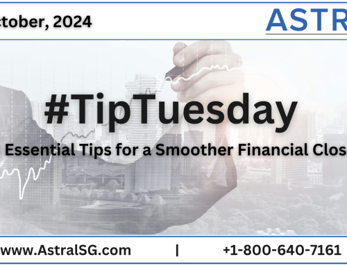 Tip Tuesday: 5 Essential Tips for a Smoother Financial Close