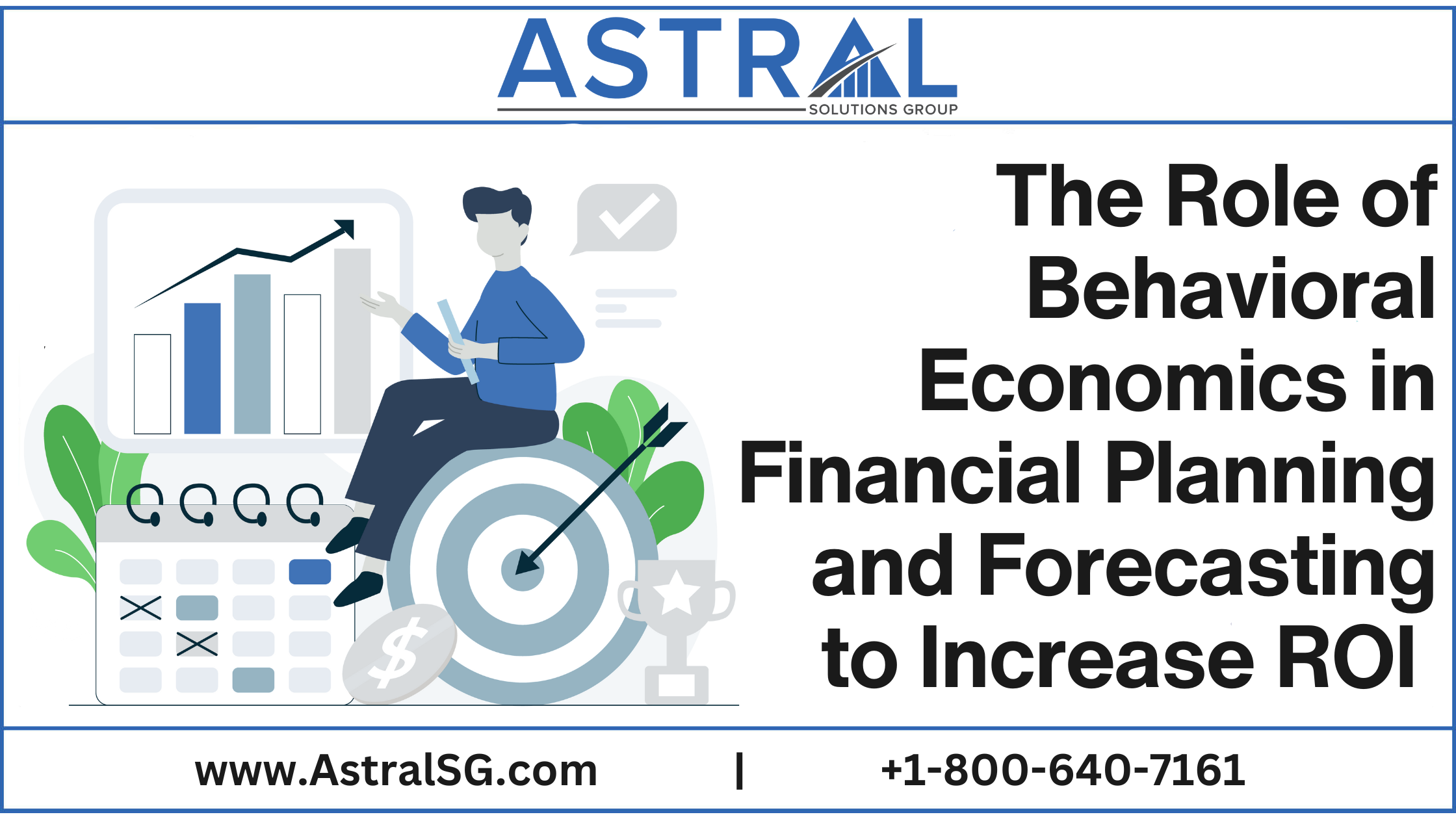 The Role of Behavioral Economics in Financial Planning and Forecasting to Increase ROI